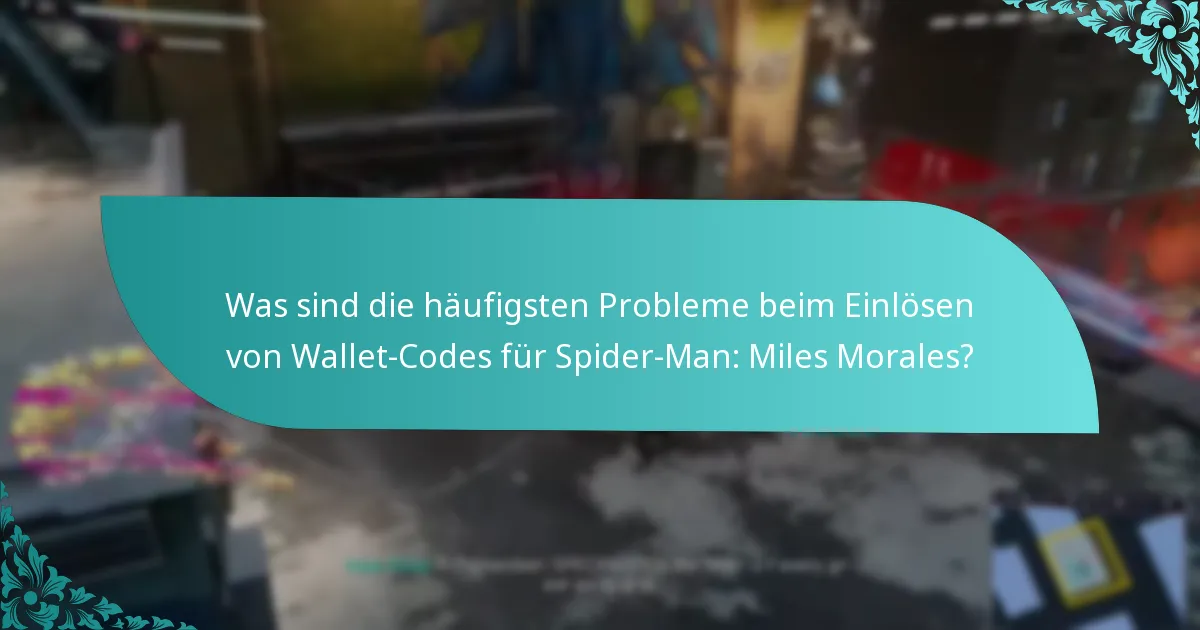 Wie kann ich Probleme beim Einlösen von Wallet-Codes beheben?