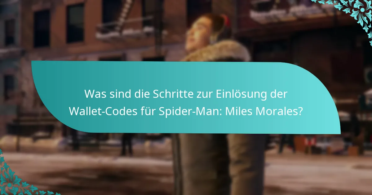 Was sind Wallet-Codes und wie werden sie in Spider-Man: Miles Morales verwendet?