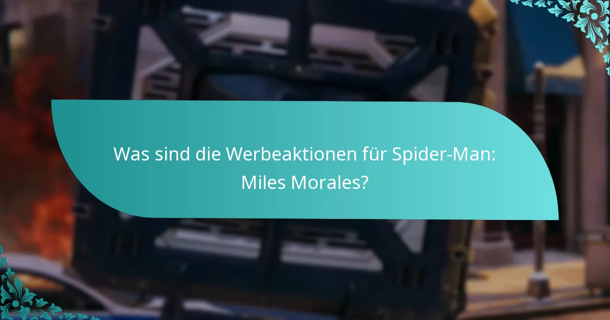 Wie löse ich die Werbeaktionen von Spider-Man: Miles Morales ein?