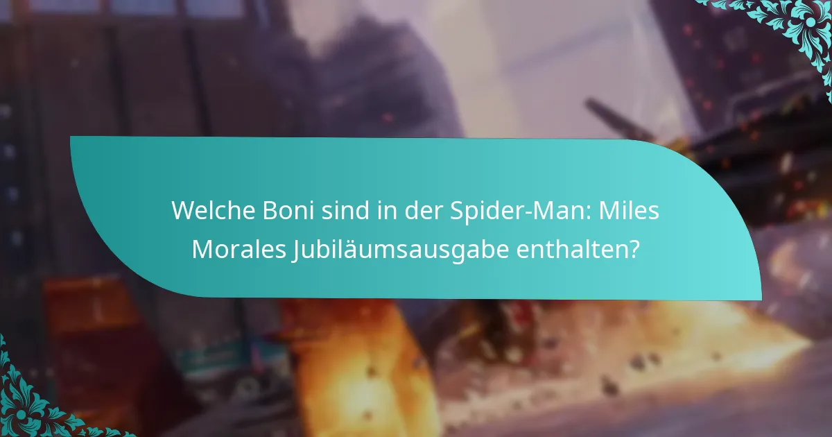 Wann wurde die Spider-Man: Miles Morales Jubiläumsausgabe veröffentlicht?