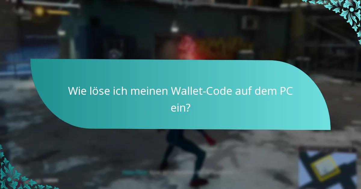 Wie kann ich mein Wallet-Guthaben nach der Einlösung überprüfen?