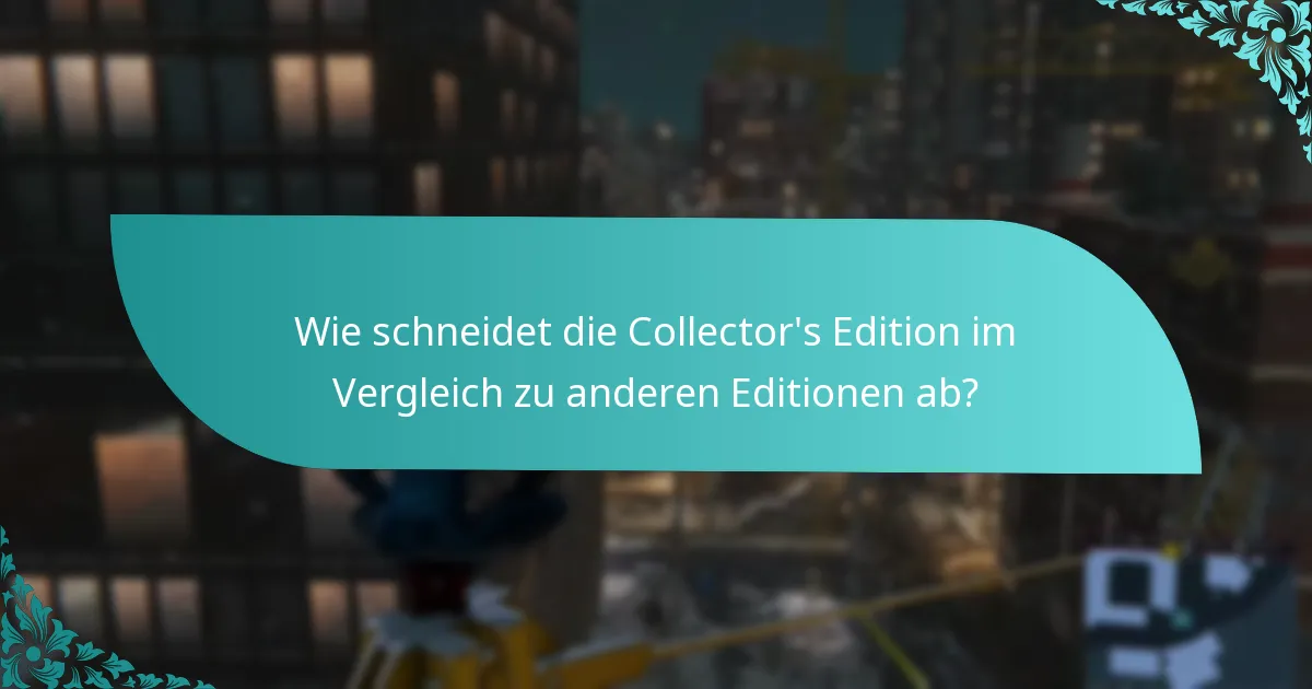 Was sagen die Nutzerbewertungen über die Boni der Collector’s Edition?