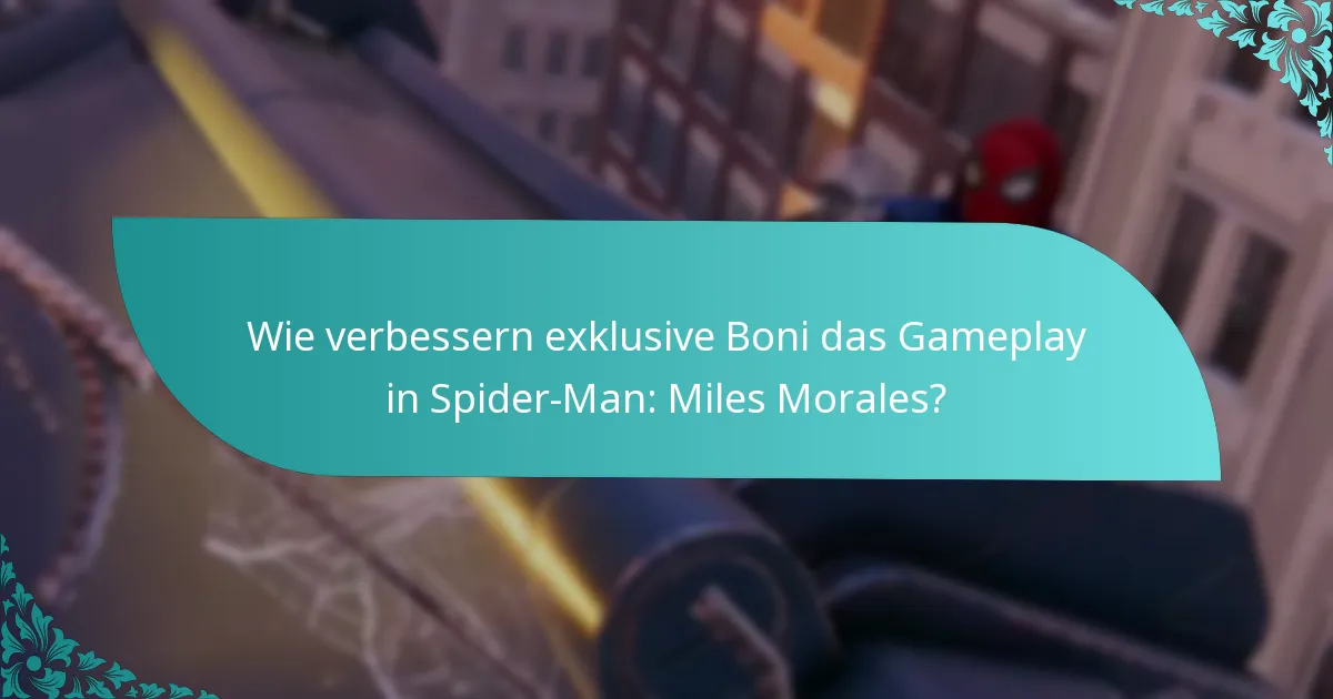 Was sind die Risiken beim Kauf von Spider-Man: Miles Morales für exklusive Boni?